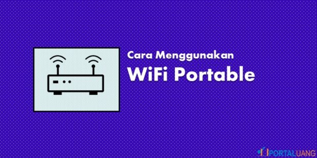 Cara Menggunakan Wifi Portable