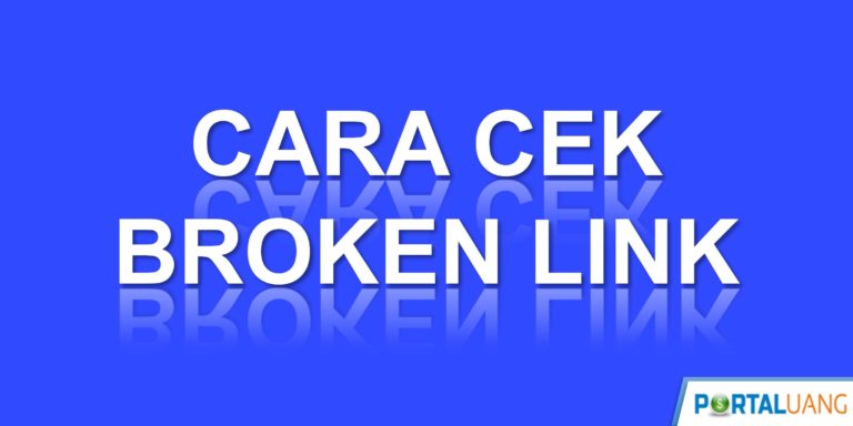 Cara Cek Dan Memperbaiki Broken Link Di Blog