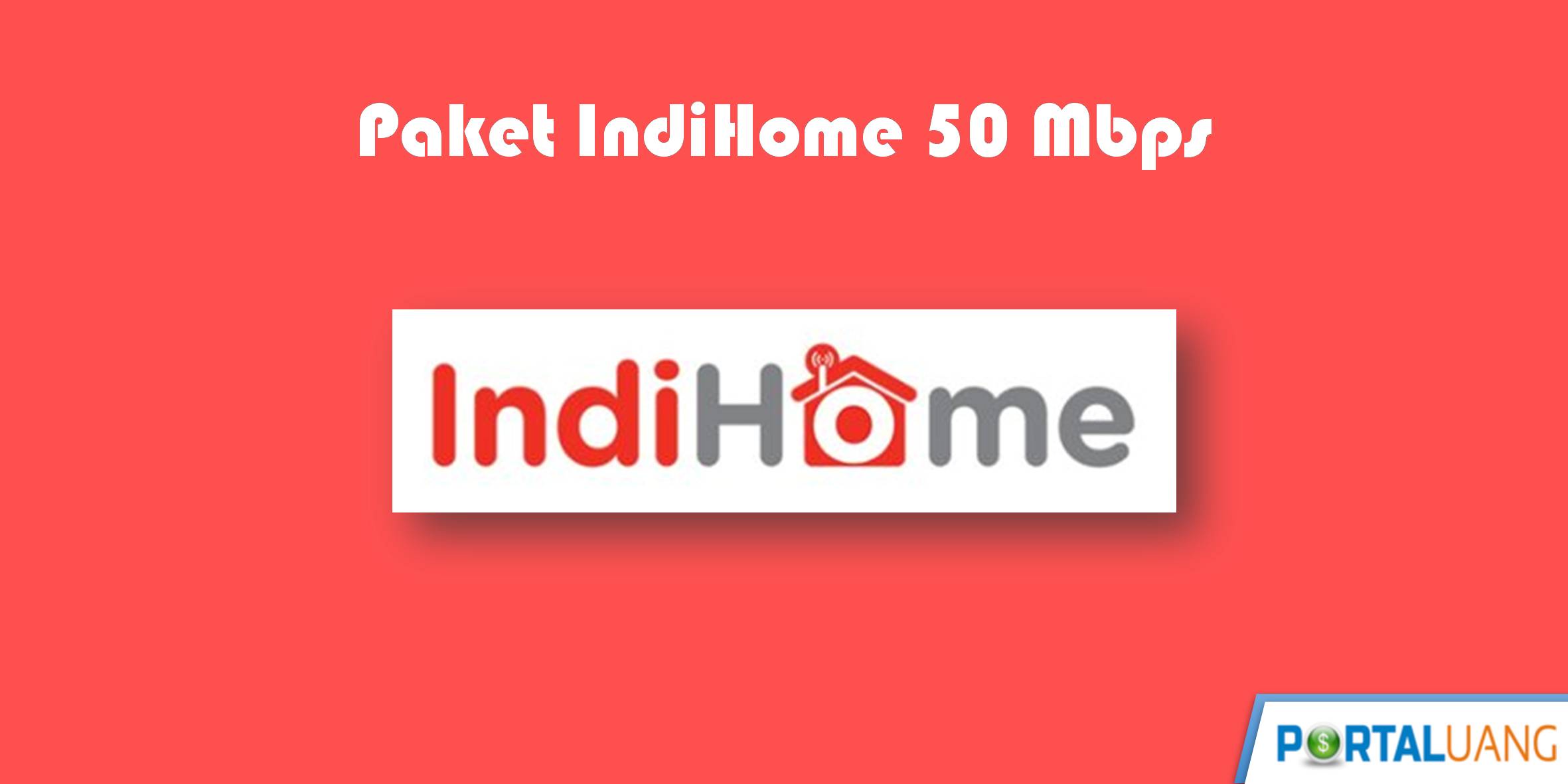 Paket IndiHome 50 Mbps