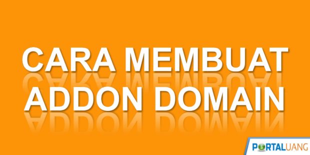 Cara Membuat Addon Domain