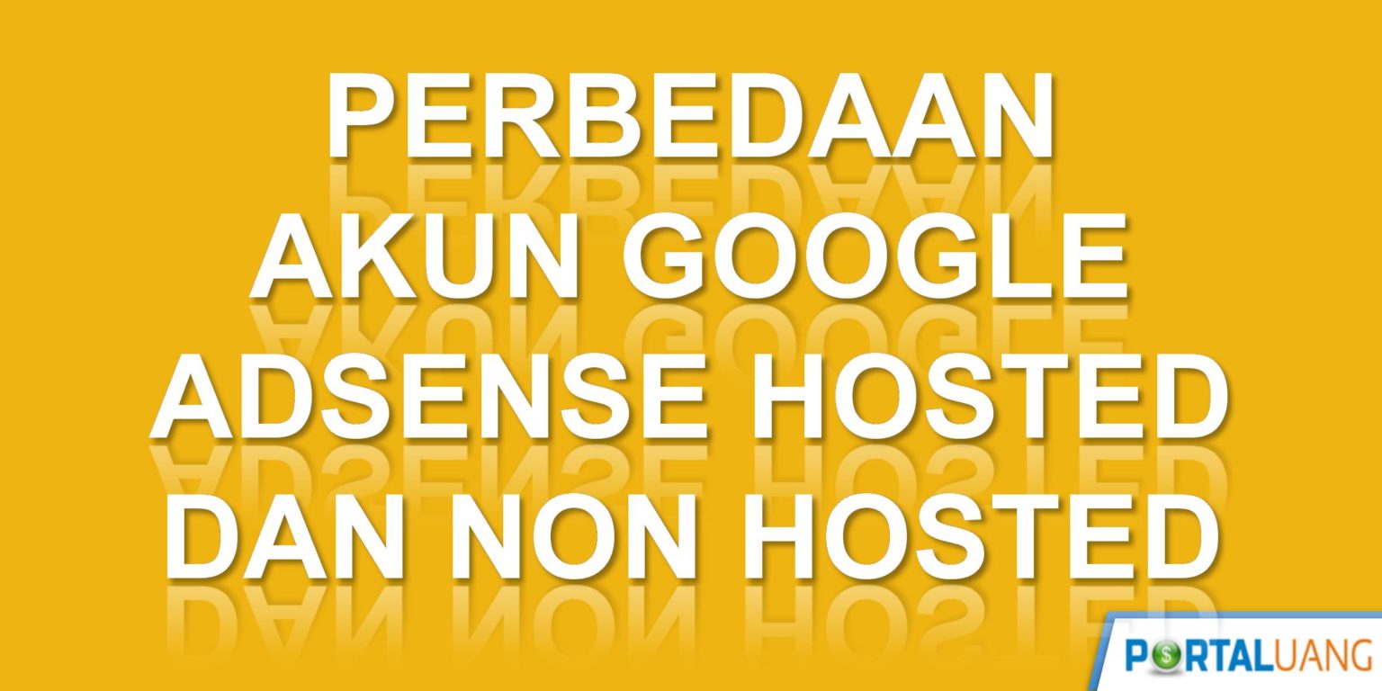 Memahami dan Mengoptimalkan Akun AdSense Non-Hosted: Panduan Lengkap untuk Pemilik Situs Web
