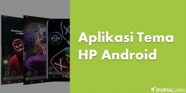 Aplikasi Tema HP Android