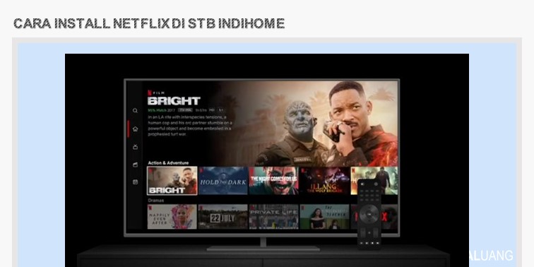 Cara Mudah Install Netflix di STB IndiHome Tanpa Root (2022)