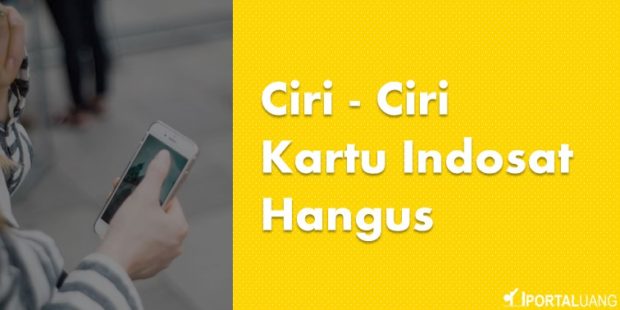 ciri ciri kartu indosat hangus