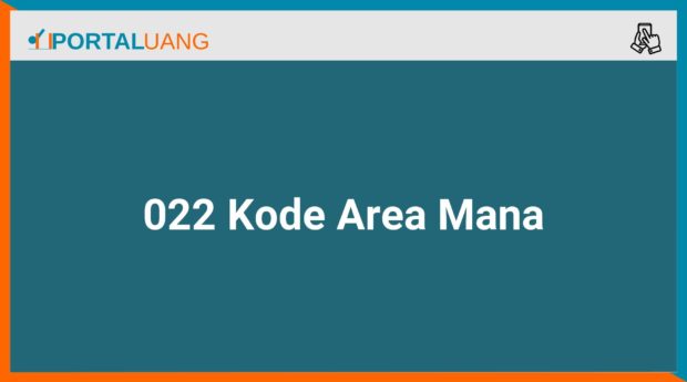 022 Kode Area Mana