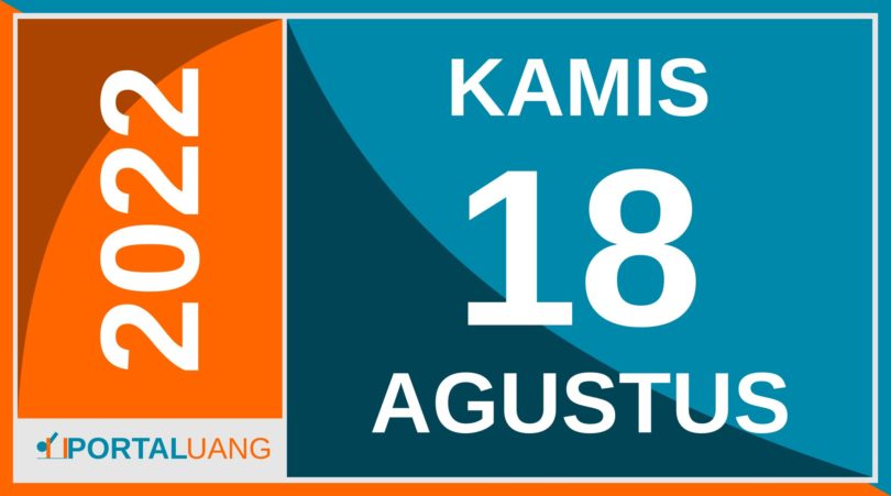 Tanggal 18 Agustus 2022 : Memperingati Apa, Weton, Zodiak, Shio, Kalender Jawa dan Islam