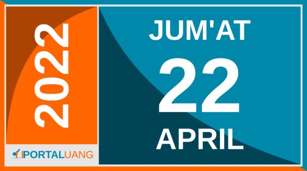 Tanggal 22 April 2022 : Memperingati Apa, Weton, Zodiak, Shio, Kalender Jawa dan Islam