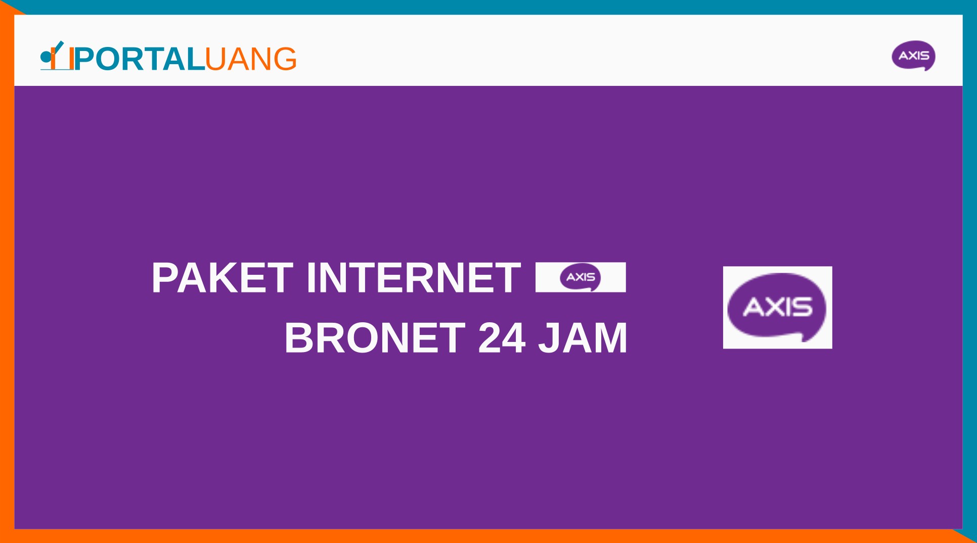 Paket Internet Axis Bronet 24 Jam Terbaru