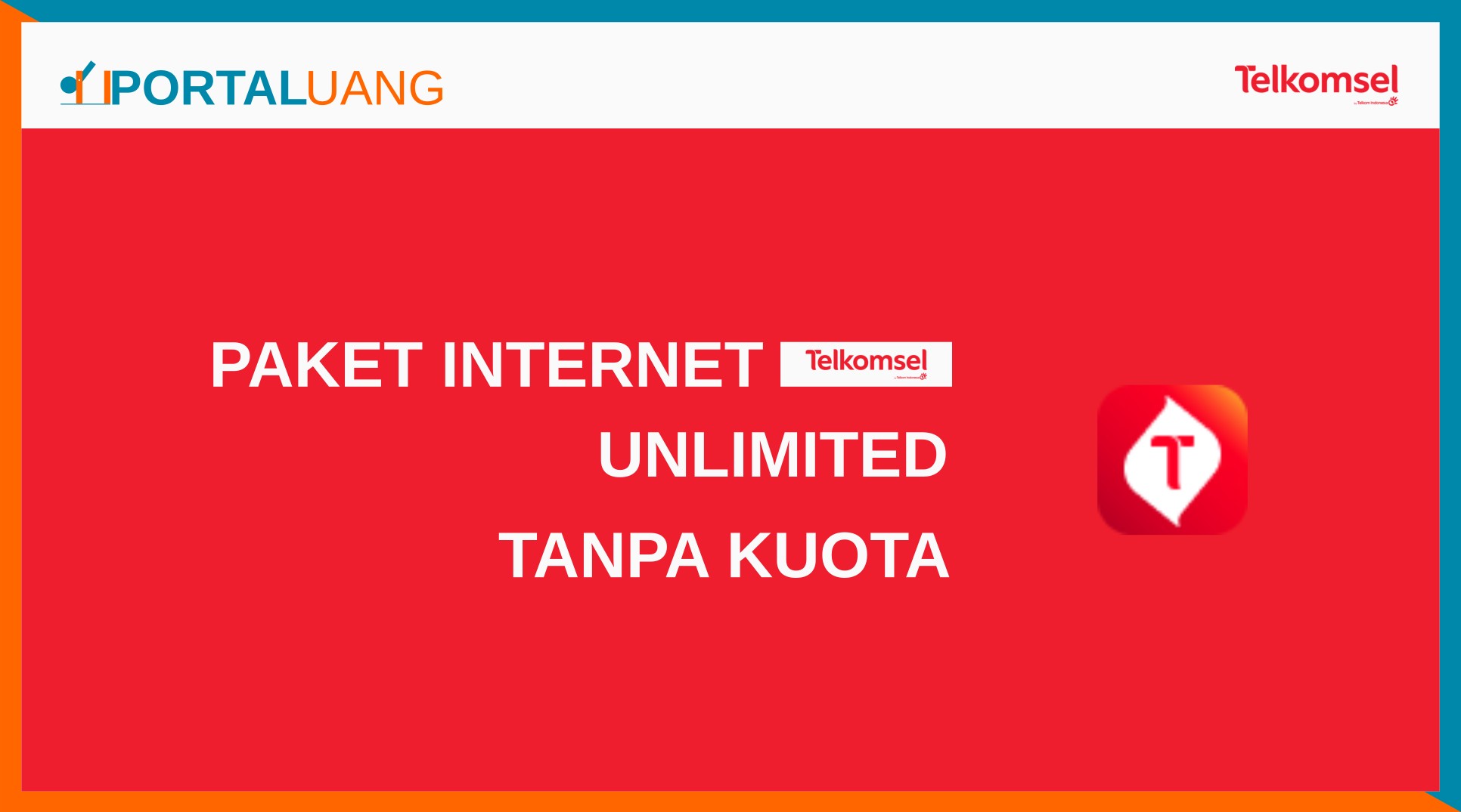 Paket Internet Telkomsel Unlimited Tanpa kuota 2022