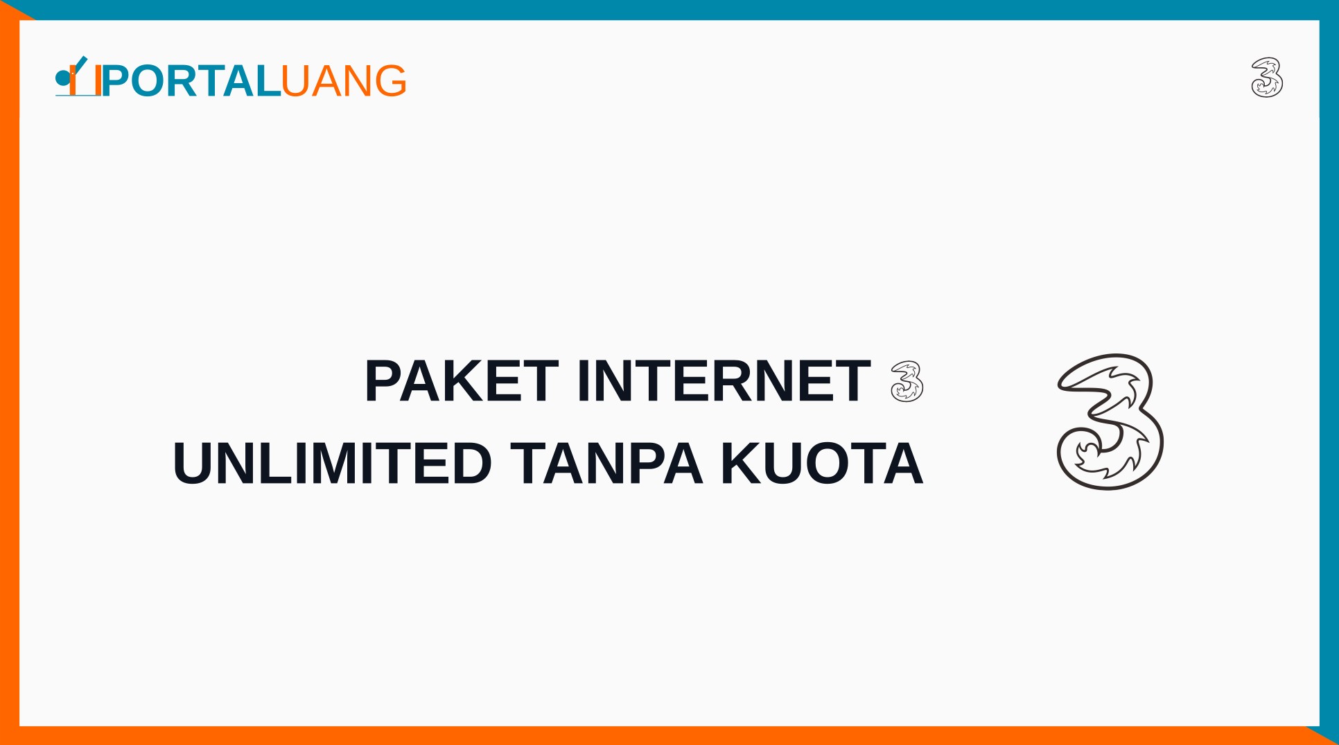 16 Paket Internet (Tri) 3 Unlimited Tanpa Kuota 2023