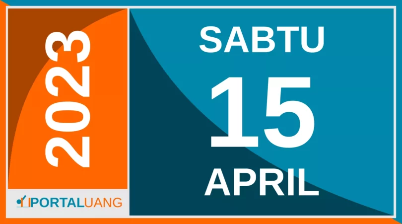 Tanggal 15 April 2023 : Memperingati Apa, Weton, Zodiak, Shio, Kalender Jawa dan Islam