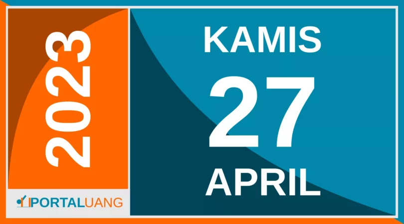 Tanggal 27 April 2023 : Memperingati Apa, Weton, Zodiak, Shio, Kalender Jawa dan Islam