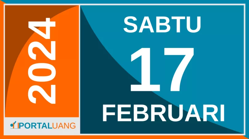 Tanggal 17 Februari 2024 : Memperingati Apa, Weton, Zodiak, Shio, Kalender Jawa dan Islam